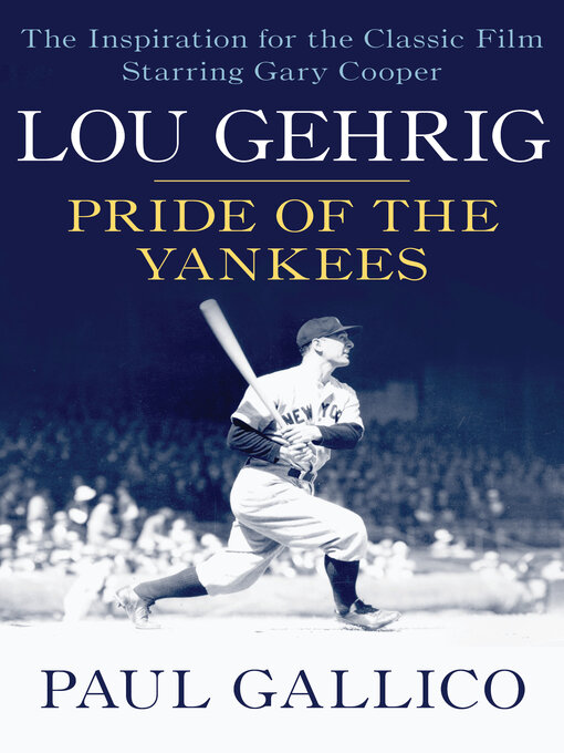 Title details for Lou Gehrig by Paul  Gallico - Available